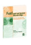 Fuel and Fuel System Microbiology, Fundamentals, Diagnosis, and Contamination Control