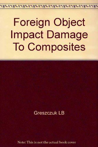 Foreign Object Impact Damage To Composites