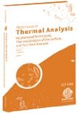 Techniques in Thermal Analysis: Hyphenated Techniques, Thermal Analysis of the Surface, and Fast Rate Analysis