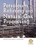 Petroleum Refining and Natural Gas Processing