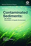 Contaminated Sediments: 5th Volume, Restoration of Aquatic Environment STP1554