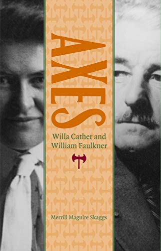 Axes: Willa Cather and William Faulkner
