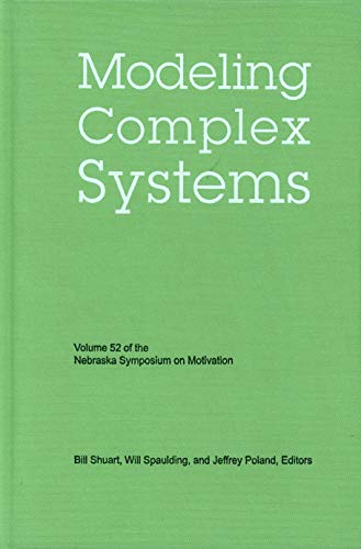 Modeling Complex Systems (Nebraska Symposium on Motivation)