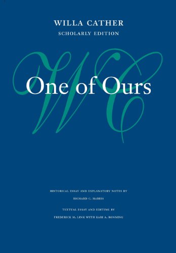One of Ours (Willa Cather Scholarly Edition)