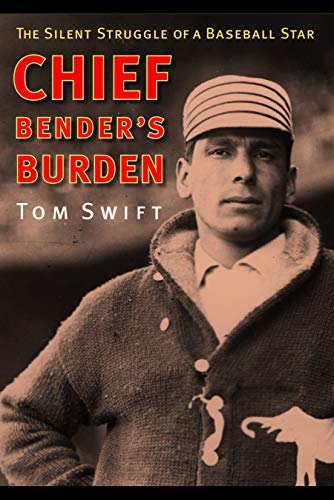 Chief Bender's Burden: The Silent Struggle of a Baseball Star