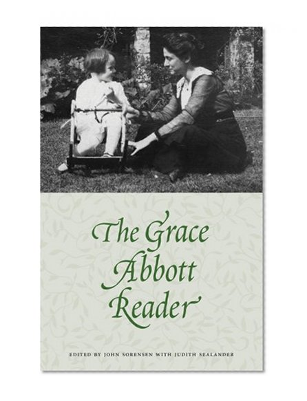 The Grace Abbott Reader