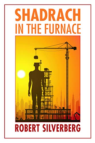 Shadrach in the Furnace (Bison Frontiers of Imagination)