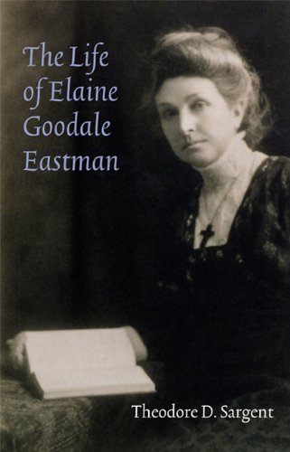 The Life of Elaine Goodale Eastman (Women in the West)