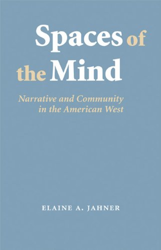 Spaces of the Mind: Narrative and Community in the American West (Frontiers of Narrative)