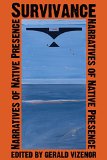 Survivance: Narratives of Native Presence