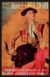 Double-Edged Sword: The Many Lives of Hemingway's Friend, the American Matador Sidney Franklin