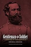 Gentleman and Soldier: A Biography of Wade Hampton III