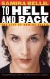 To Hell and Back: The Life of Samira Bellil (France Overseas: Studies in Empire and Decolonization)