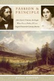Passion and Principle: John and Jessie FrÃ©mont, the Couple Whose Power, Politics, and Love Shaped Nineteenth-Century America