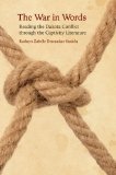 The War in Words: Reading the Dakota Conflict through the Captivity Literature