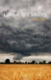 Lamb Bright Saviors (Flyover Fiction)