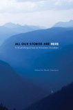 All Our Stories Are Here: Critical Perspectives on Montana Literature