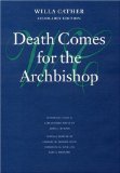 Death Comes for the Archbishop (Willa Cather Scholarly Edition)