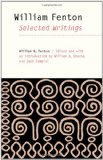 William Fenton: Selected Writings (The Iroquoians and Their World)