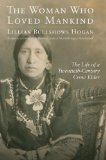 The Woman Who Loved Mankind: The Life of a Twentieth-Century Crow Elder