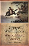 George Washington's War on Native America (Native America: Yesterday and Today)