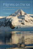 Pilgrims on the Ice: Robert Falcon Scott's First Antarctic Expedition