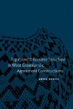 Topic and Discourse Structure in West Greenlandic Agreement Constructions (Studies in the Native Languages of the Americas)