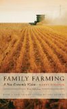 Family Farming: A New Economic Vision, New Edition