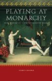 Playing at Monarchy: Sport as Metaphor in Nineteenth-Century France
