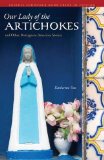 Our Lady of the Artichokes and Other Portuguese-American Stories (Prairie Schooner Book Prize in Fiction)