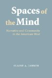 Spaces of the Mind: Narrative and Community in the American West (Frontiers of Narrative)