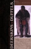 Deerskins and Duffels: The Creek Indian Trade with Anglo-America, 1685-1815, Second Edition (Indians of the Southeast)