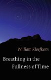 Breathing in the Fullness of Time