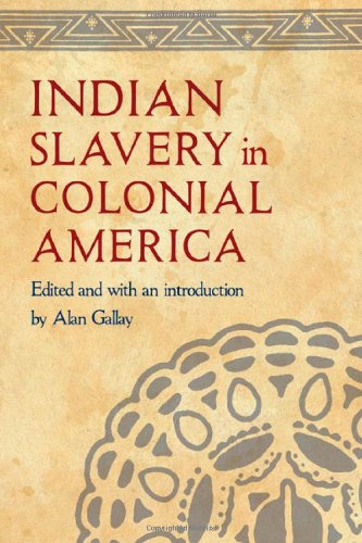 Indian Slavery in Colonial America