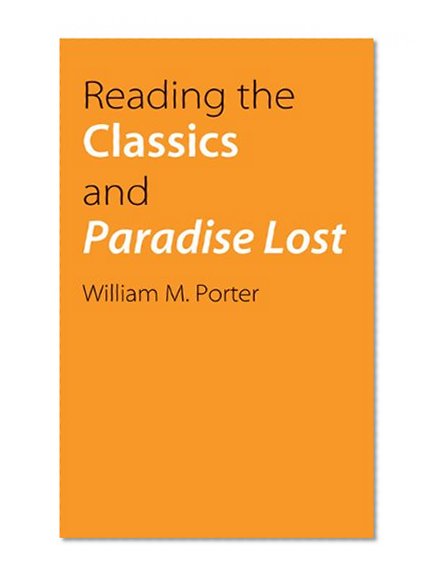 Reading the Classics and Paradise Lost