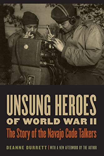 Book Cover Unsung Heroes of World War II: The Story of the Navajo Code Talkers