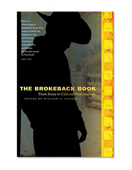 The Brokeback Book: From Story to Cultural Phenomenon