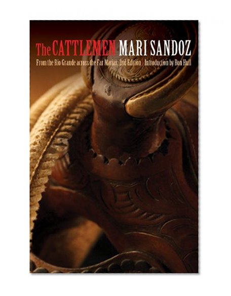 The Cattlemen: From the Rio Grande across the Far Marias, Second Edition