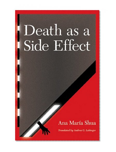 Death as a Side Effect (Latin American Women Writers)