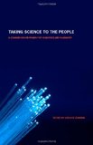Taking Science to the People: A Communication Primer for Scientists and Engineers