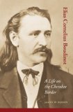 Elias Cornelius Boudinot: A Life on the Cherokee Border (American Indian Lives)