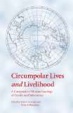 Circumpolar Lives and Livelihood: A Comparative Ethnoarchaeology of Gender and Subsistence