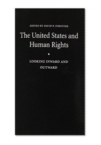 The United States and Human Rights: Looking Inward and Outward (Human Rights in International Perspective)