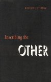 Inscribing the Other (Texts and Contexts)