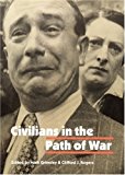 Civilians in the Path of War (Studies in War, Society, and the Militar)