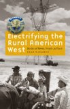 Electrifying the Rural American West: Stories of Power, People, and Place