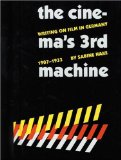 The Cinema's Third Machine: Writing on Film in Germany, 1907-1933 (Modern German Culture and Literature)
