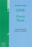 Love in a Green Shade: Idyllic Romances Ancient to Modern