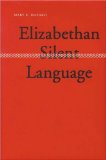 Elizabethan Silent Language