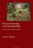 Mining Archaeology in the American West: A View from the Silver State (Historical Archaeology of the American West)